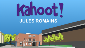 KAHOOT pour les élèves du Collège Jules Romains – SUPER IDÉE